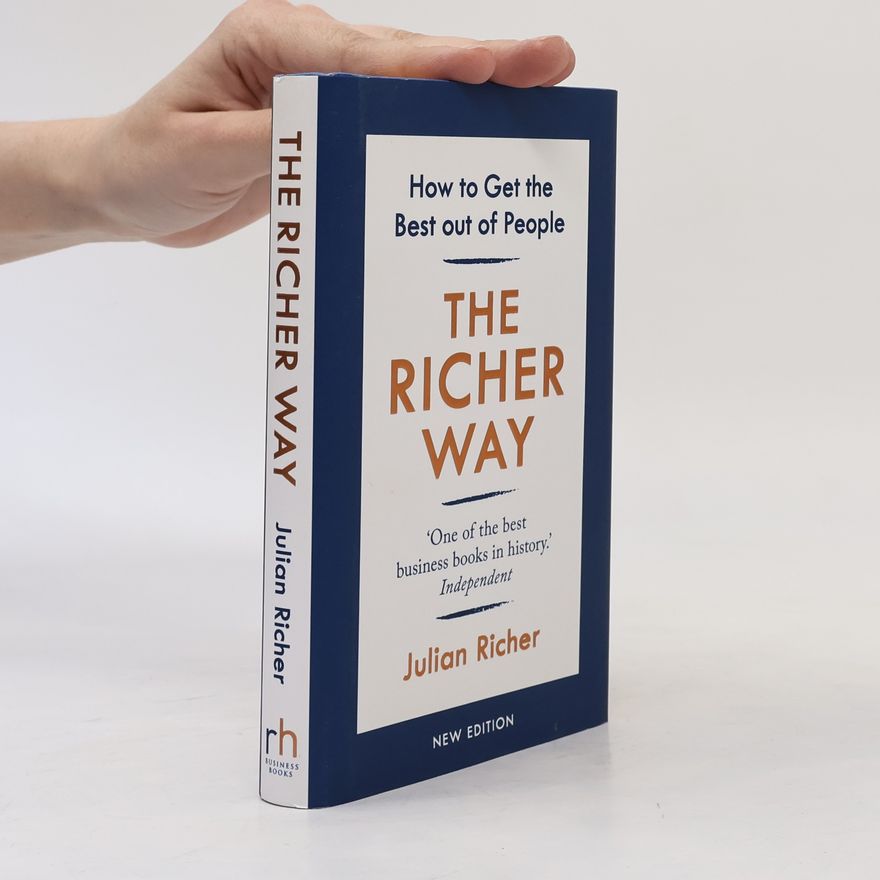 Julian Richer The Richer Way: how to get the best out of people