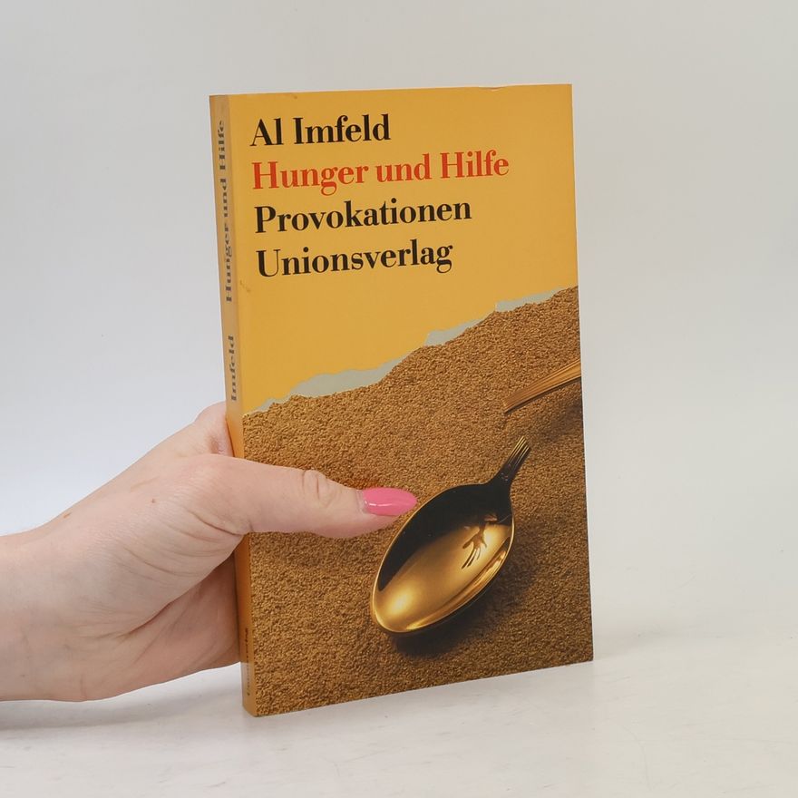 Al Imfeld Hunger und Hilfe