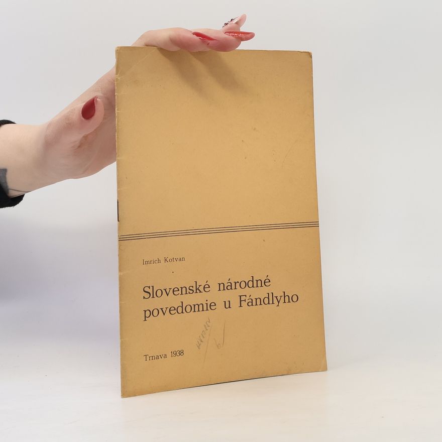 Imrich Kotvan Slovenské národné novedomie u Fándlyho