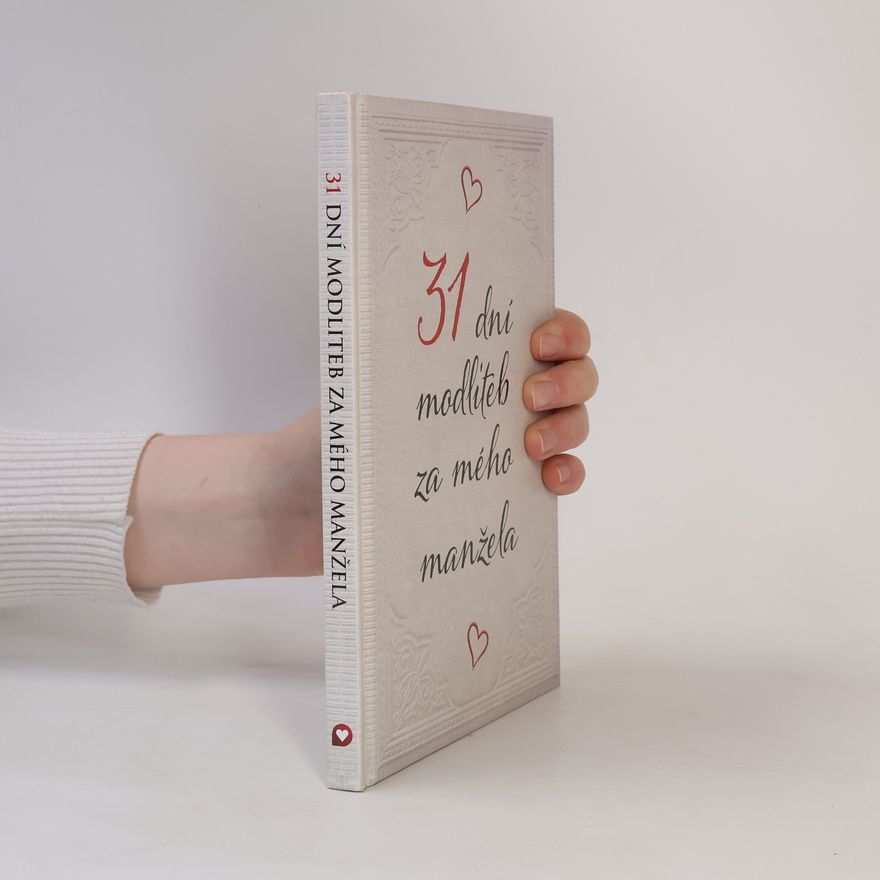Autorenkollektiv 31 dní modliteb za mého manžela
