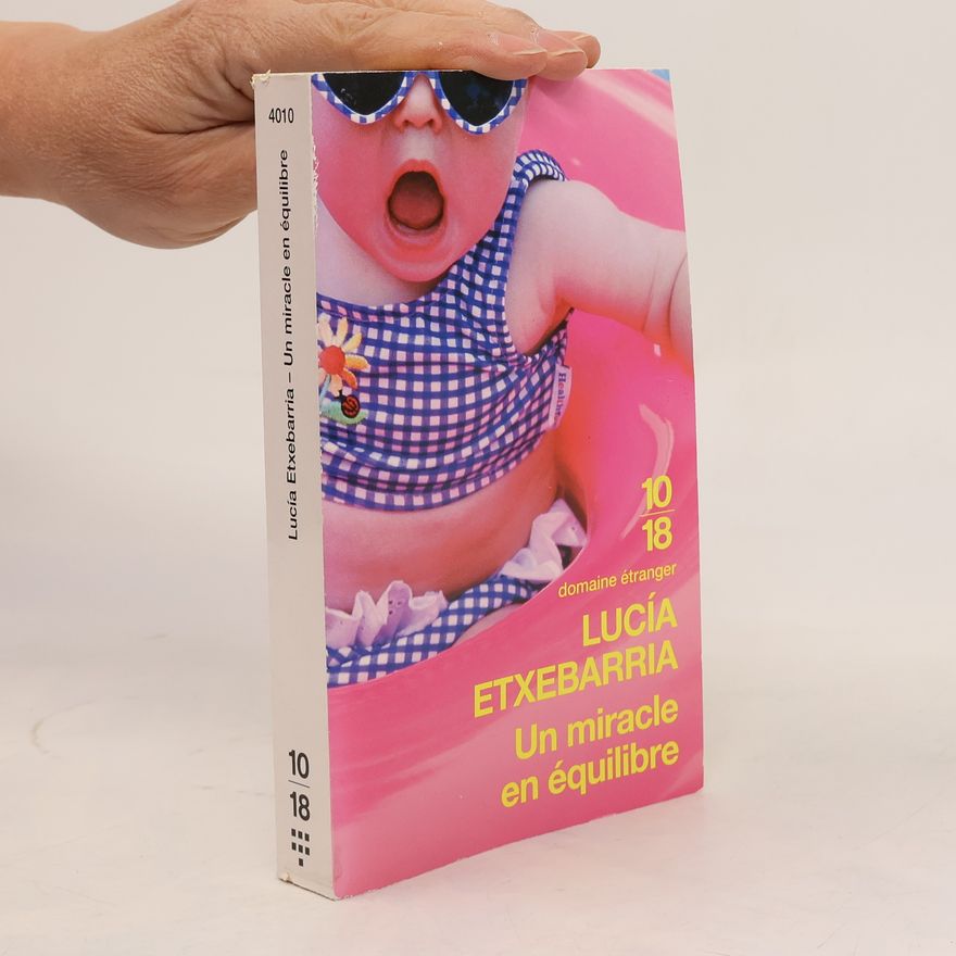Lucía Etxebarria Un miracle en équilibre