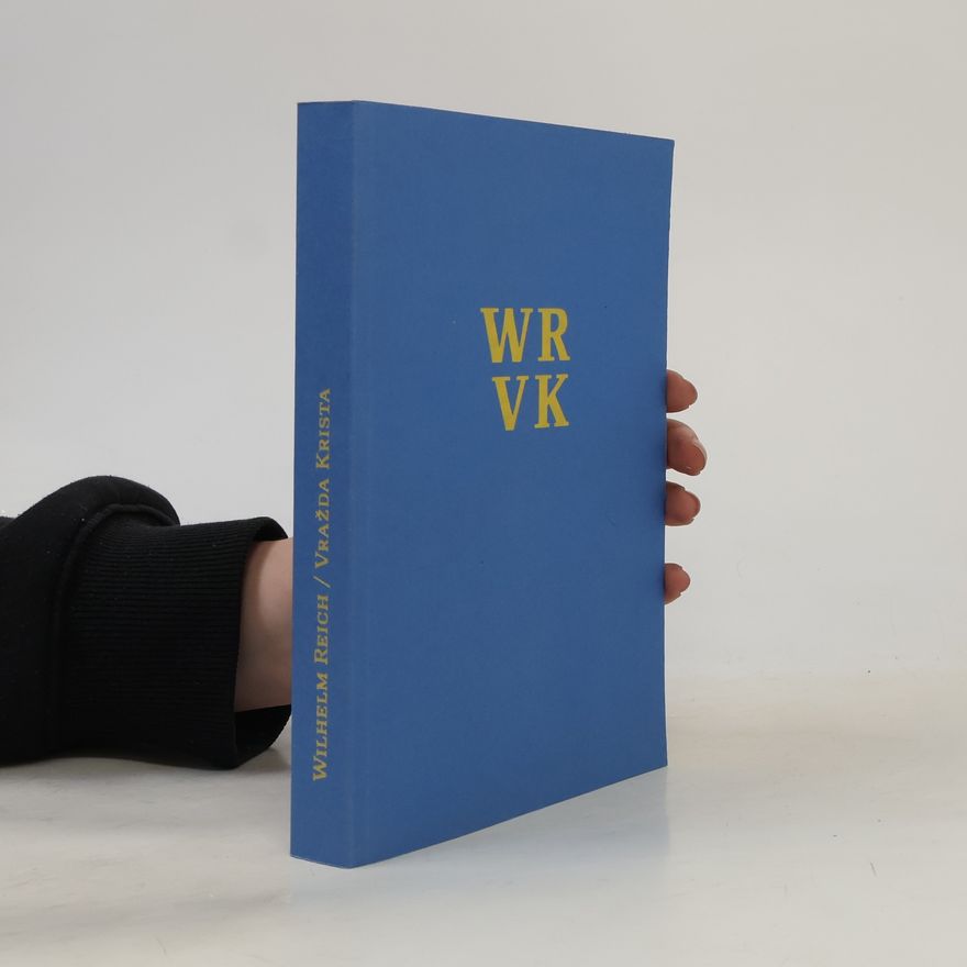 Wilhelm Reich Vražda Krista