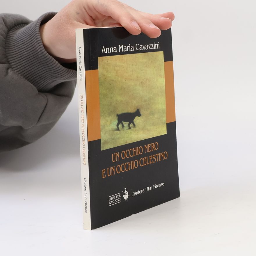Anna Maria Cavazzini Un occhio nero e un occhio celestino
