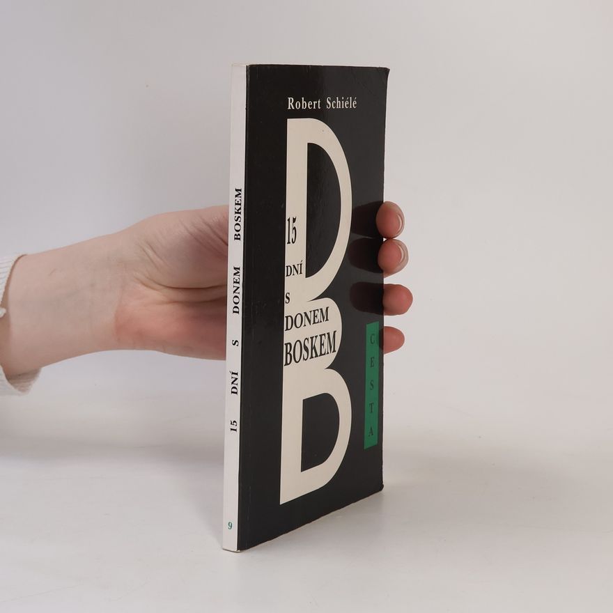 Robert Schiélé 15 dní s donem Boskem