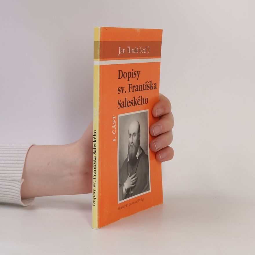 Jan Ihnát Dopisy sv. Františka Saleského I.