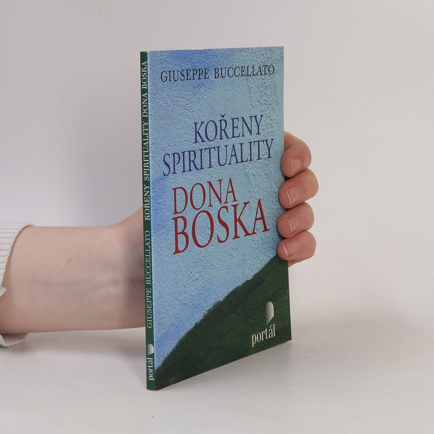 Giuseppe Buccellato Kořeny spirituality Dona Boska