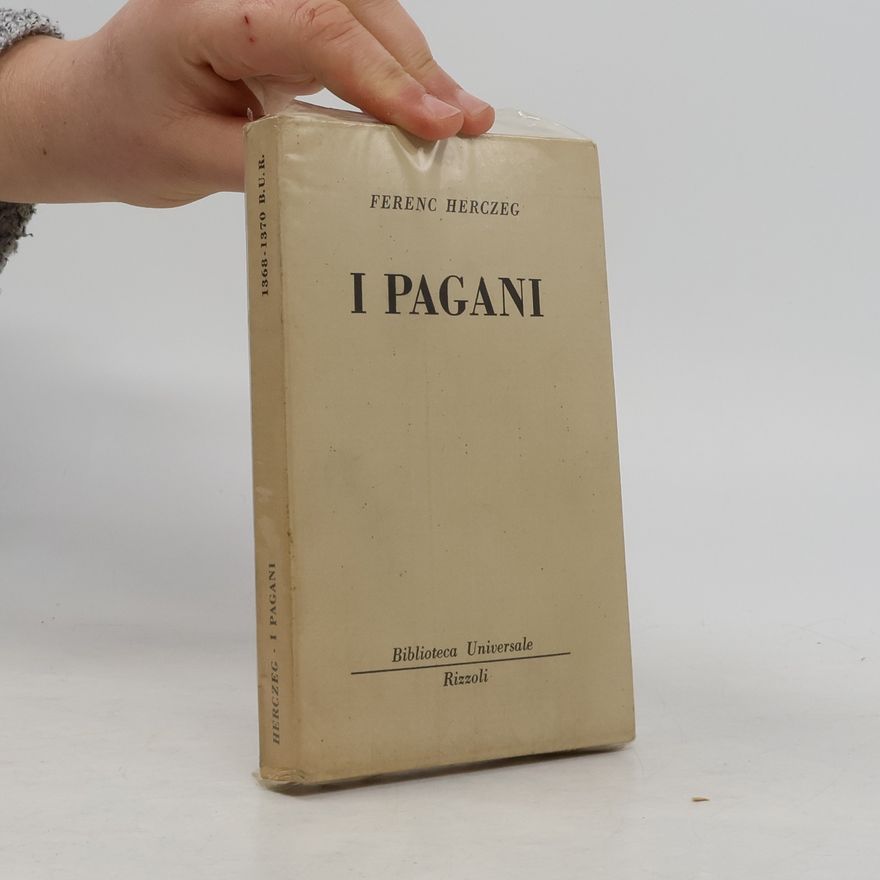 Ferenc Herczeg I pagani