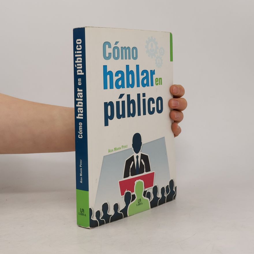 Aída Marín Pérez Cómo hablar en público