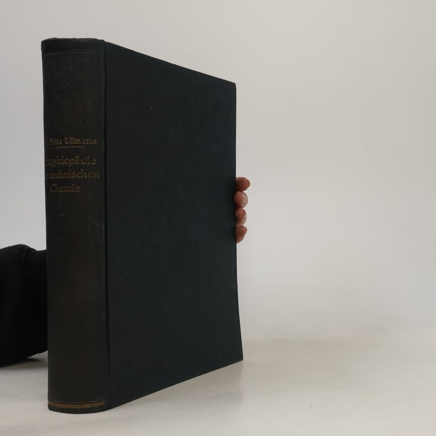 Fritz Ullmann Enzyklopädie der technischen Chemie I.