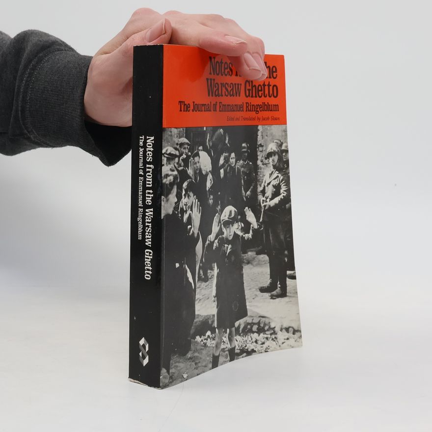 Emanuel Ringelblum Notes from the Warsaw Ghetto