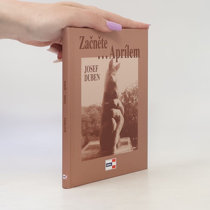 Josef Duben Začněte ...Aprílem