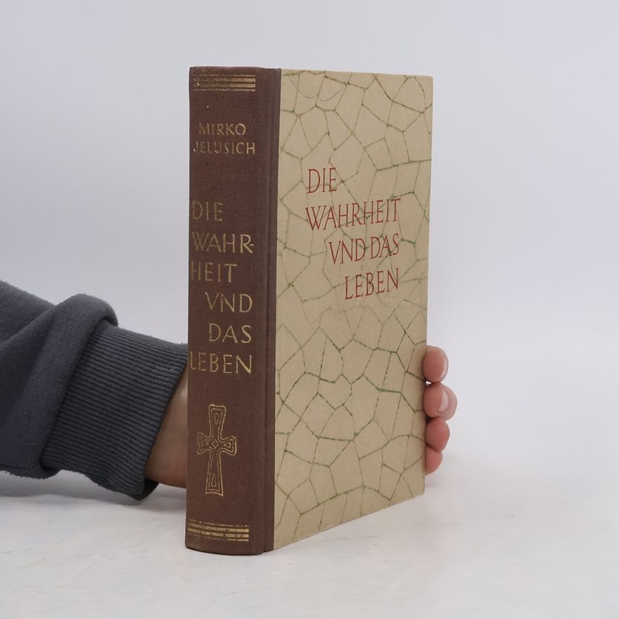 Erwin Hubert Die Wahrheit und das Leben