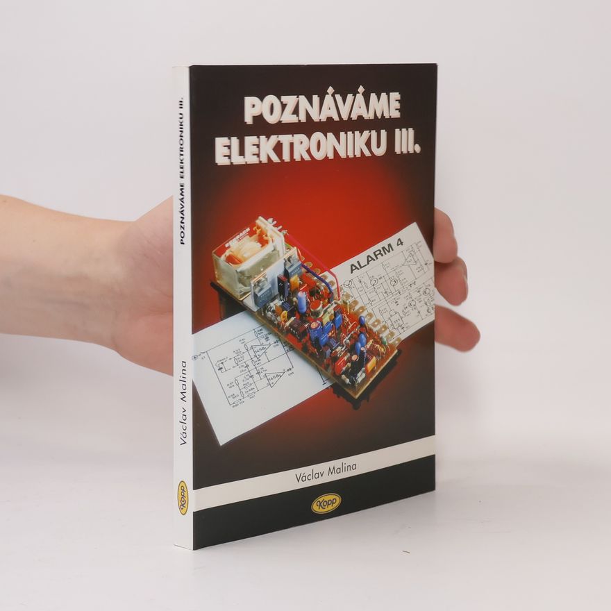 Václav Malina Poznáváme elektroniku III.