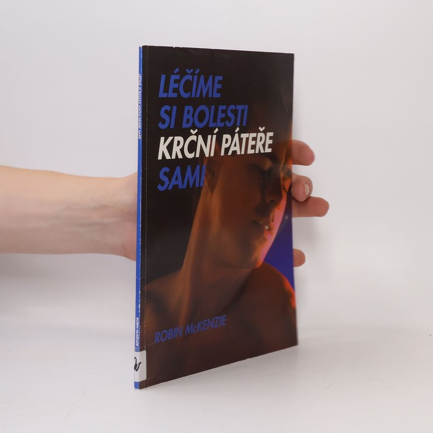 Robin Anthony McKenzie Léčíme si bolesti krční páteře sami