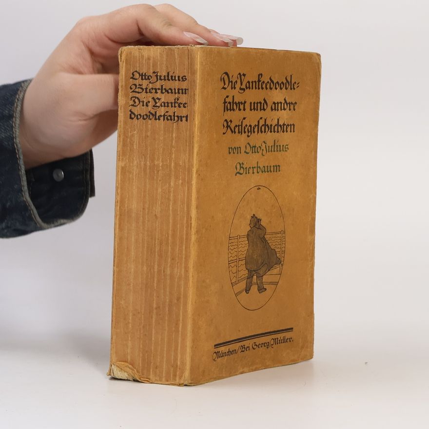 Otto Julius Bierbaum Die Yankeedoodle-Fahrt und Andere Reisegeschichten