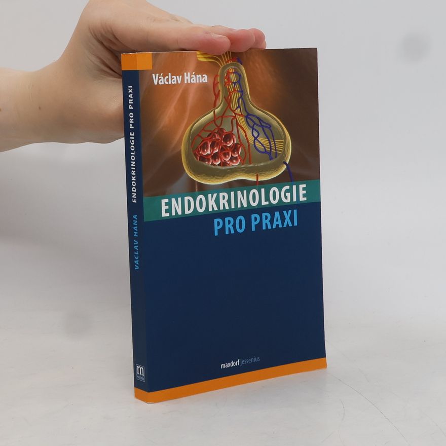 Václav Hána Endokrinologie pro praxi