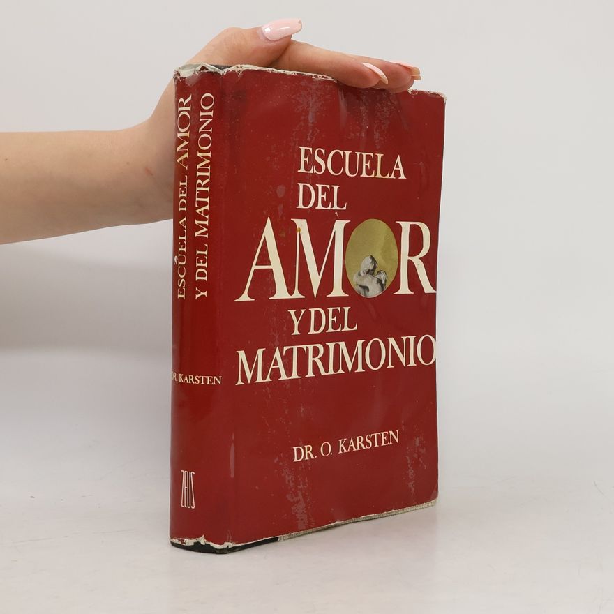 O. Karsten Escuela del amor y del matrimonio