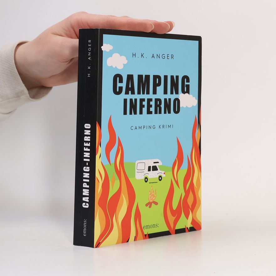 H. K. Anger Camping-Inferno