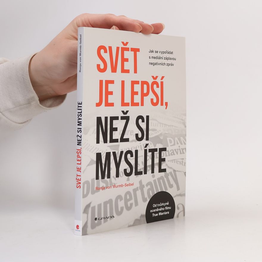 Ronja von Wurmb-Seibel Svět je lepší, než si myslíte