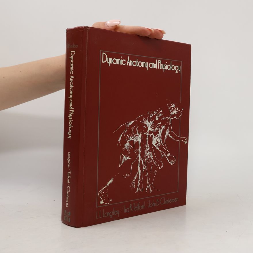 Leroy Lester Langley Dynamic Anatomy and Physiology - Fifth Edition