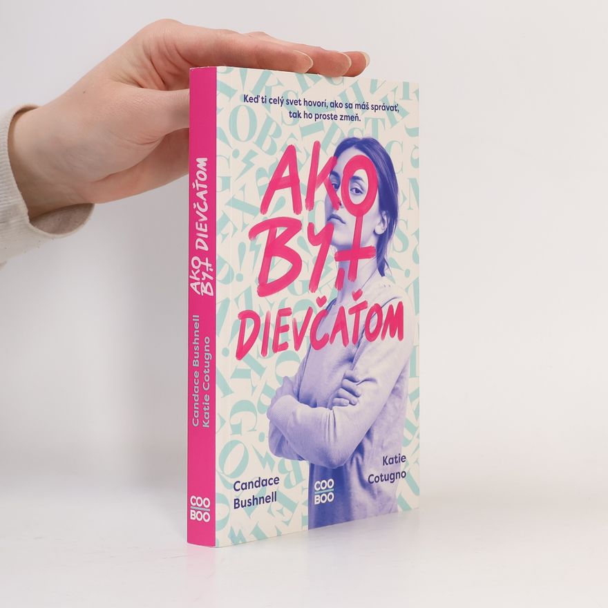 Candace Bushnell Ako být dievčatom