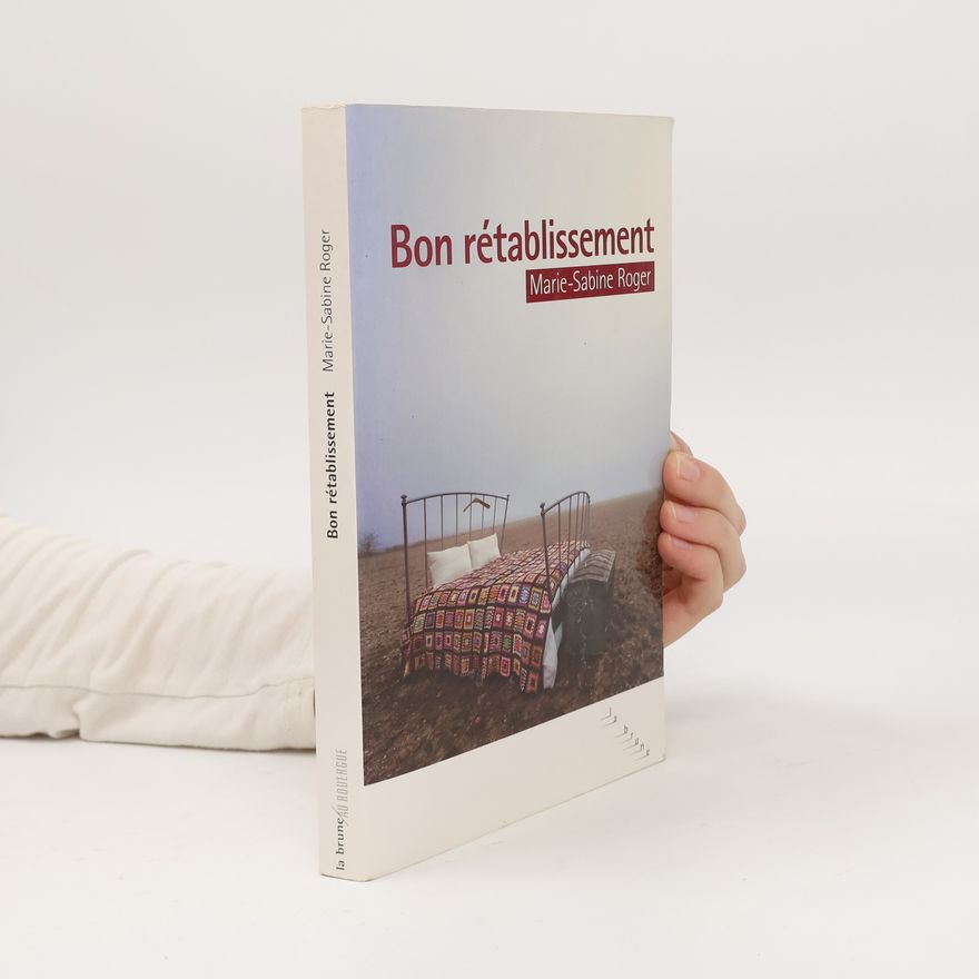 Marie-Sabine Roger Bon rétablissement