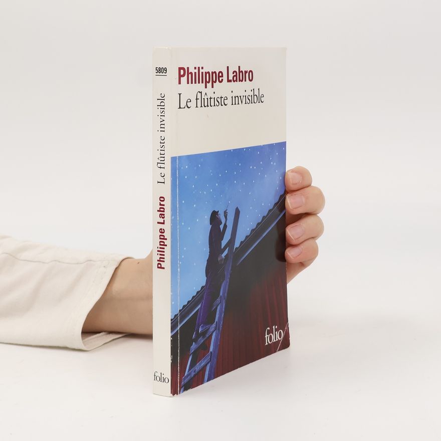 Labro Philippe Le flutiste invisible