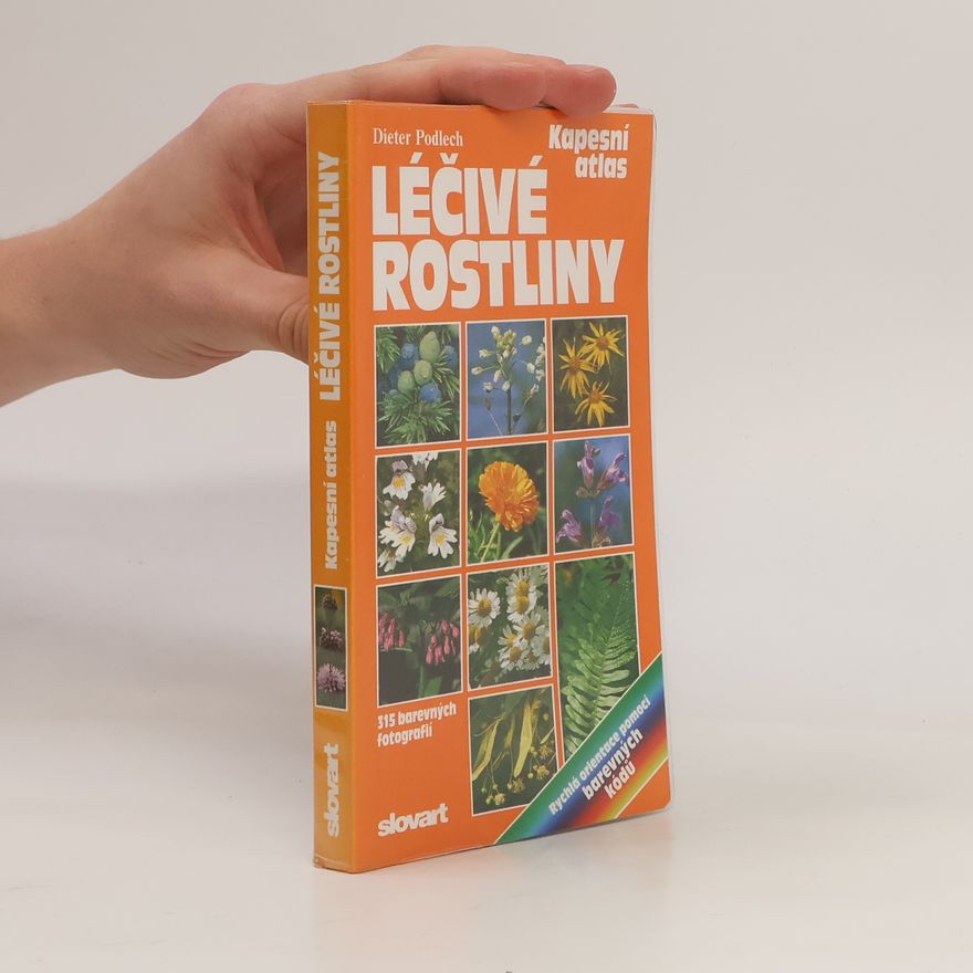 Dieter Podlech Léčivé rostliny : kapesní atlas : praktická příručka k určování léčivých rostlin s návody na přírodní léčení