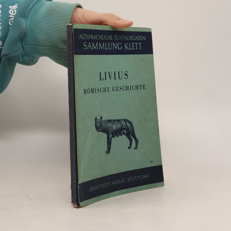 Titus Livius Livius Römische Geschichte