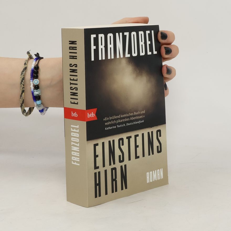 Franzobel Einsteins Hirn