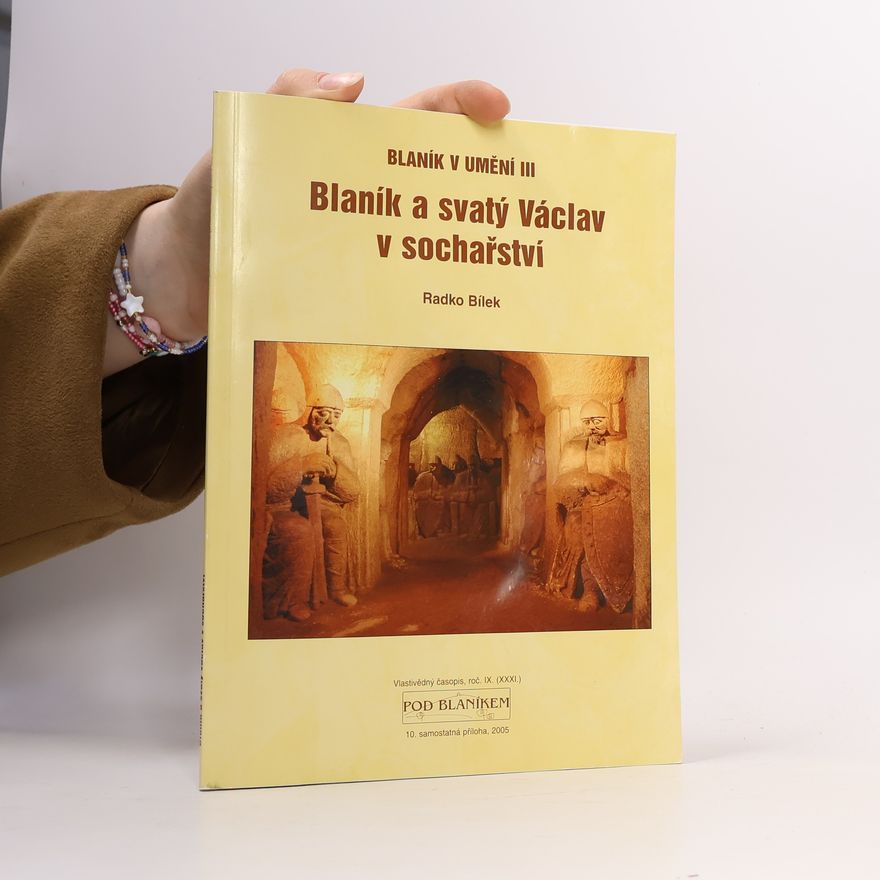 Radko Bílek Blaník v umění III. Blaník a svatý Václav v sochařství