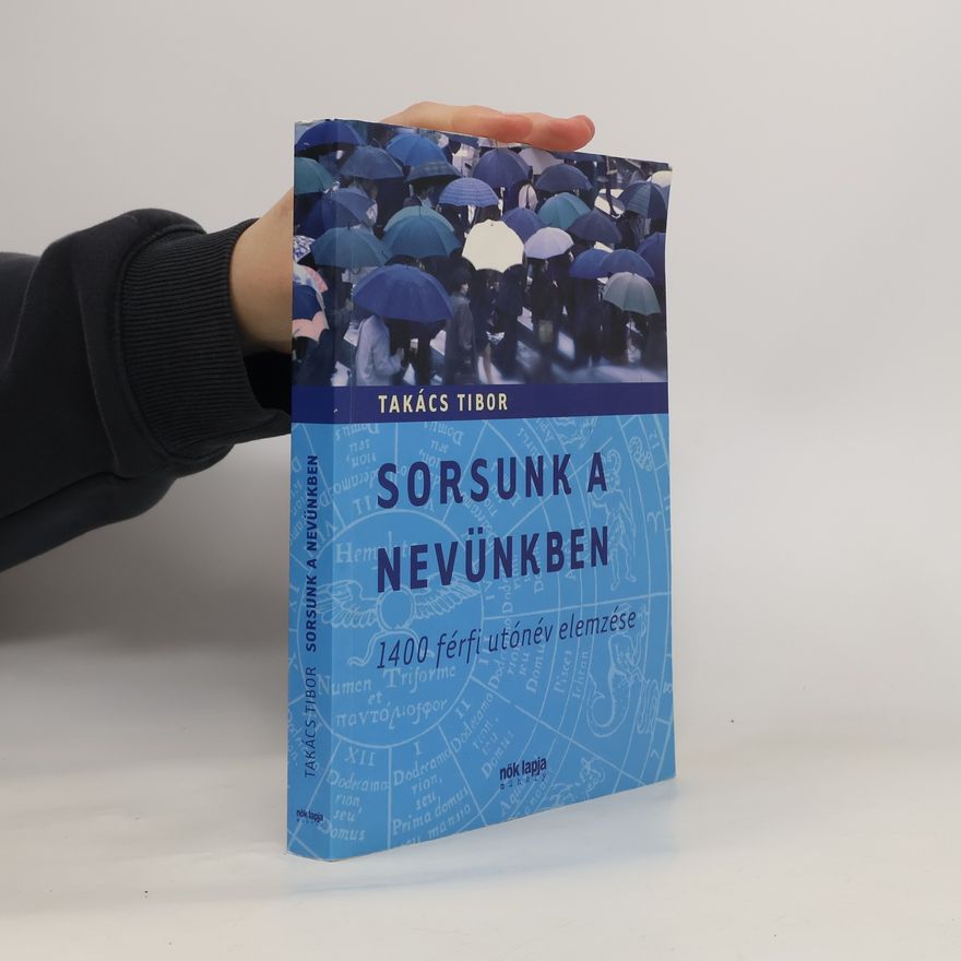 Takács Tibor Sorsunk a nevünkben