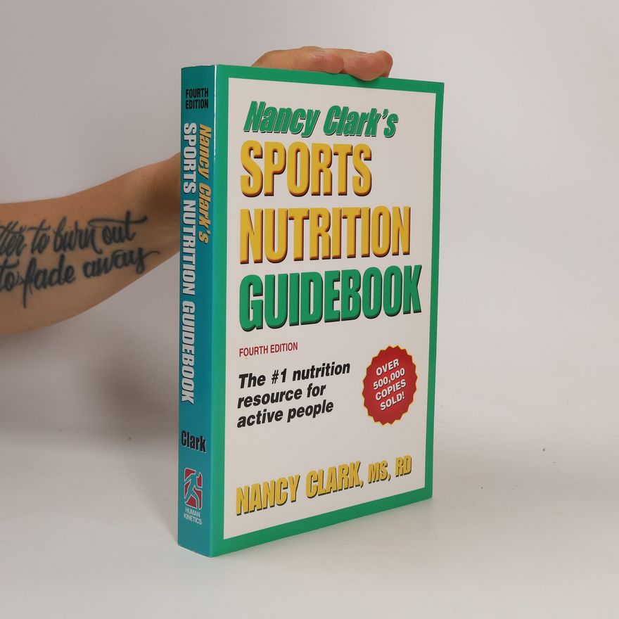 Nancy Clark Nancy Clark's Sports Nutrition Guidebook