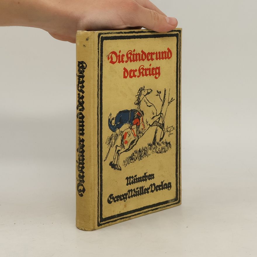 Autorenkollektiv Die Kinder und der Krieg