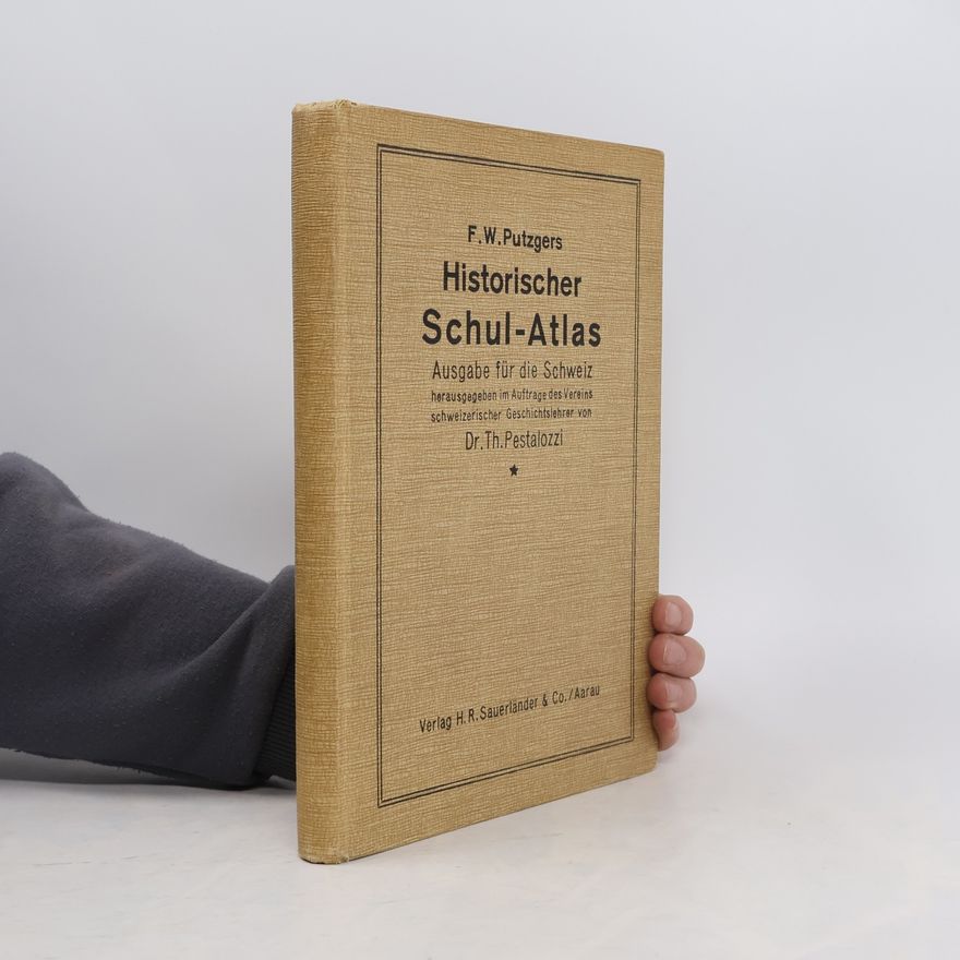 F. W. Putzger Historischer Schul-Atlas