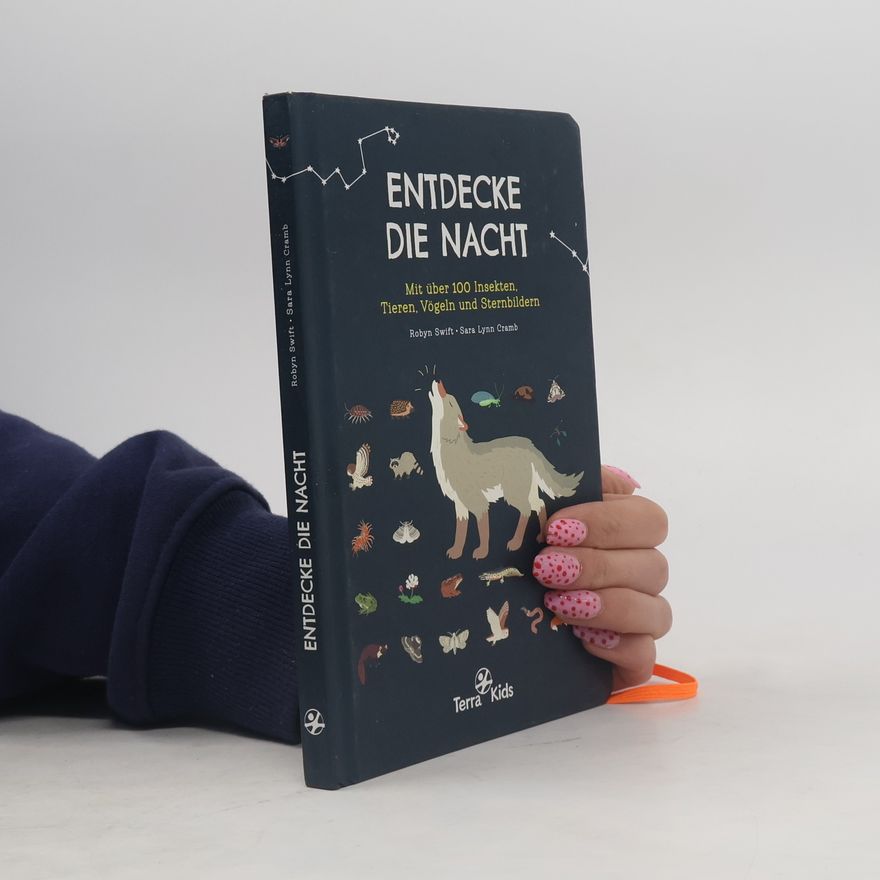 Robyn Swift Terra Kids: Entdecke die Nacht