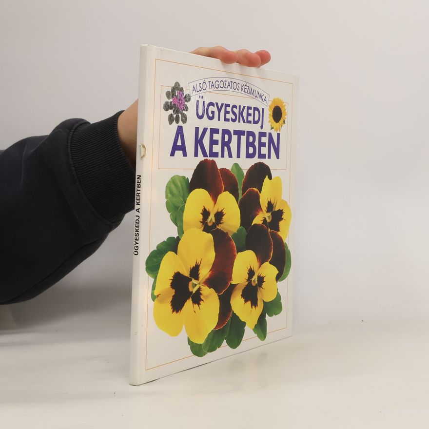 Collectif d'auteurs Ügyeskedj a kertben