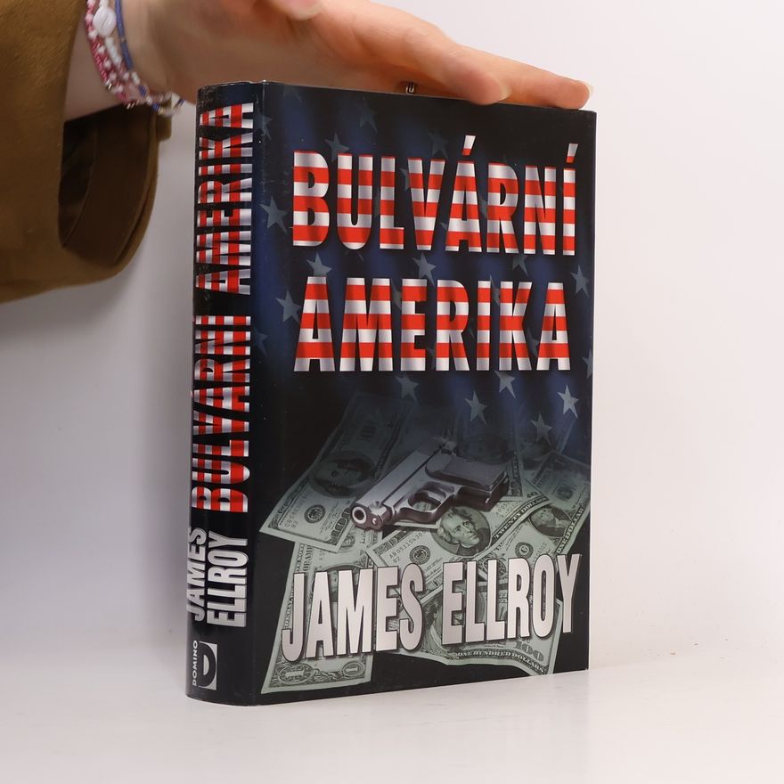 James Ellroy Bulvární Amerika