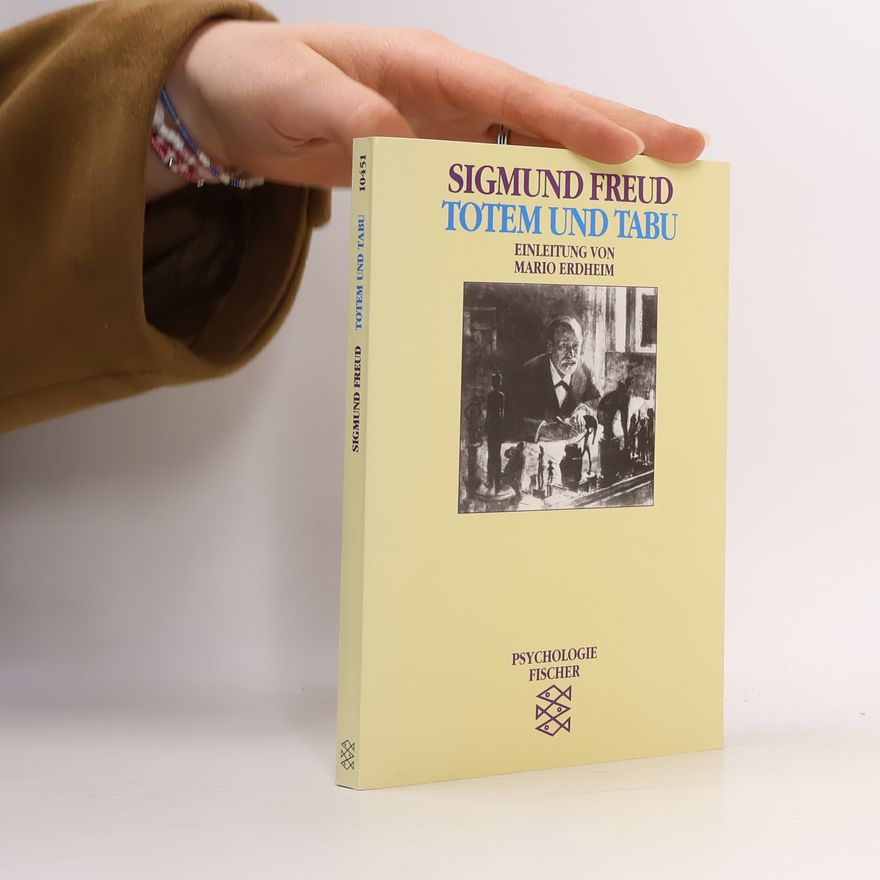Sigmund Freud Totem und Tabu