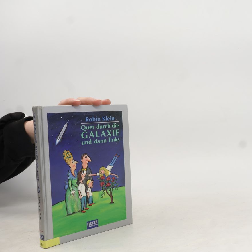 Robin Klein Quer durch die Galaxie und dann links