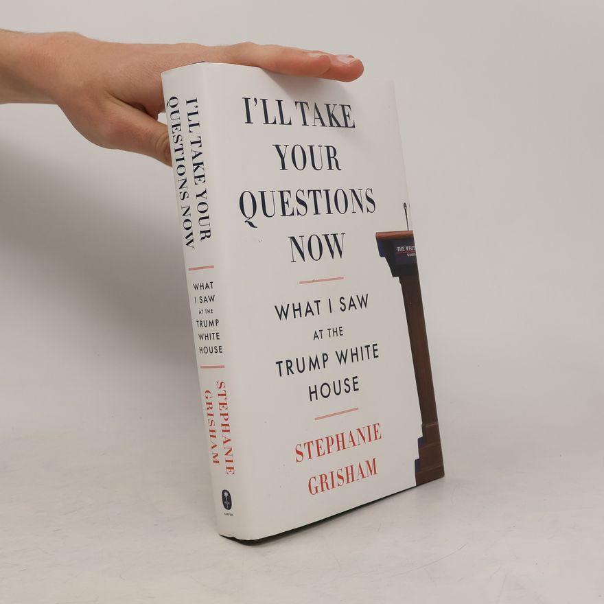 Stephanie Grisham I'll Take Your Questions Now