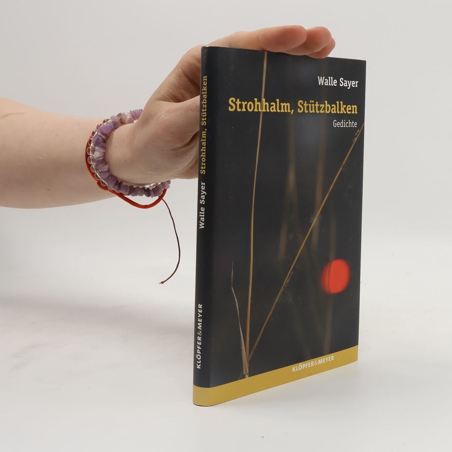 Walle Sayer Strohhalm, Stützbalken