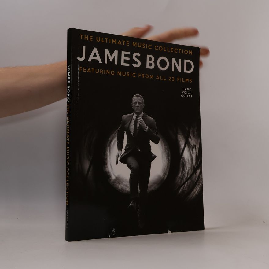 Hal Leonard Corp. James Bond - the Ultimate Music Collection