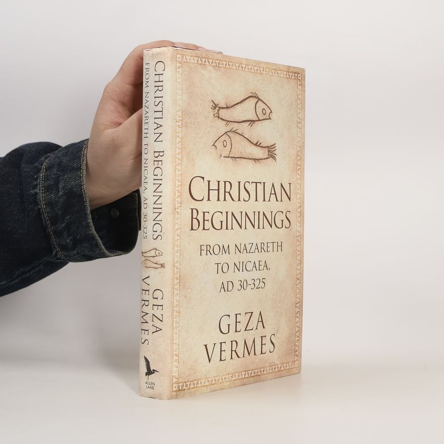 Géza Vermès Christian Beginnings