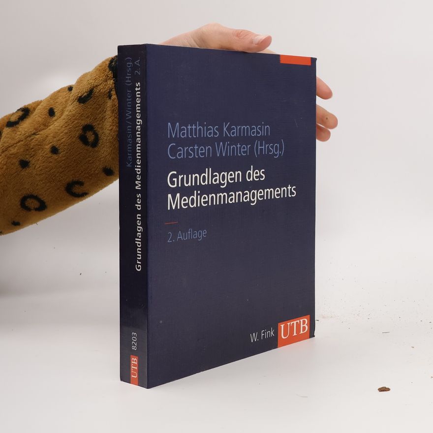 Carsten Winter Grundlagen des Medienmanagements