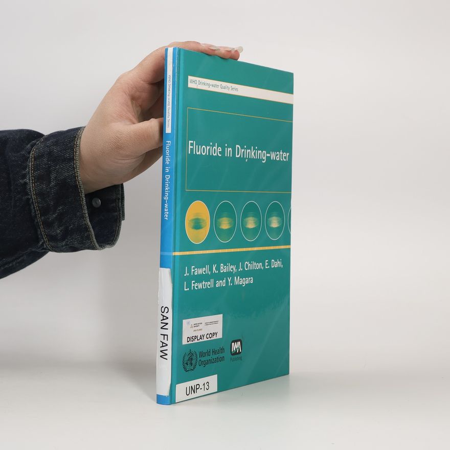 Y. Magara WHO Drinking-Water Quality Series: Fluoride in Drinking-Water