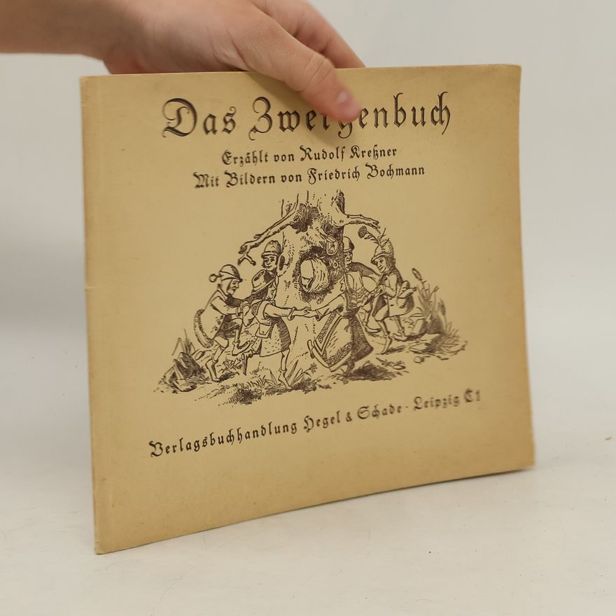 Friedrich Bochmann Das Zwergenbuch