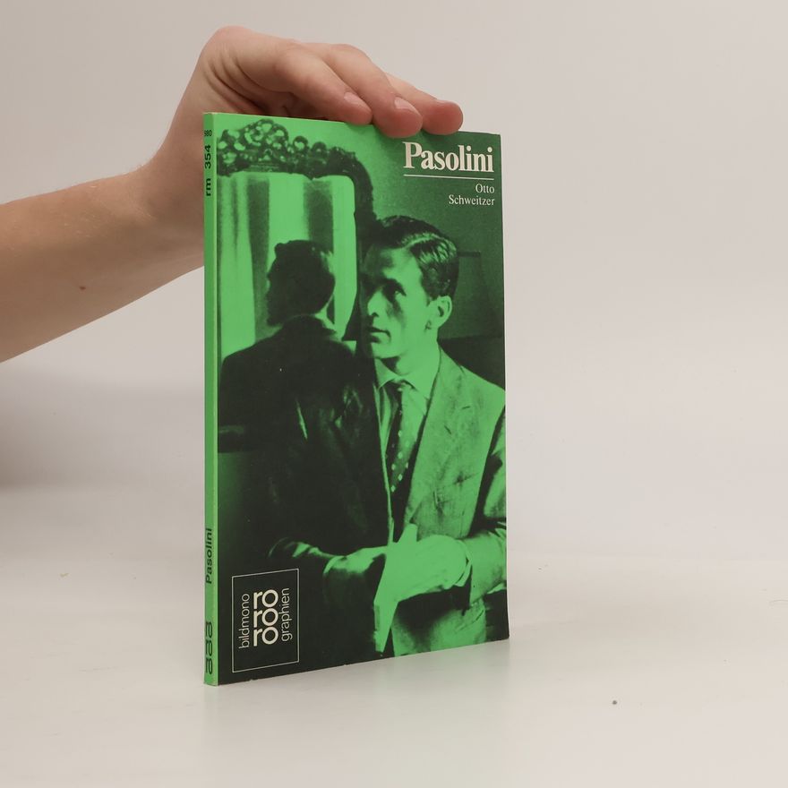 Otto Schweitzer Pier Paolo Pasolini