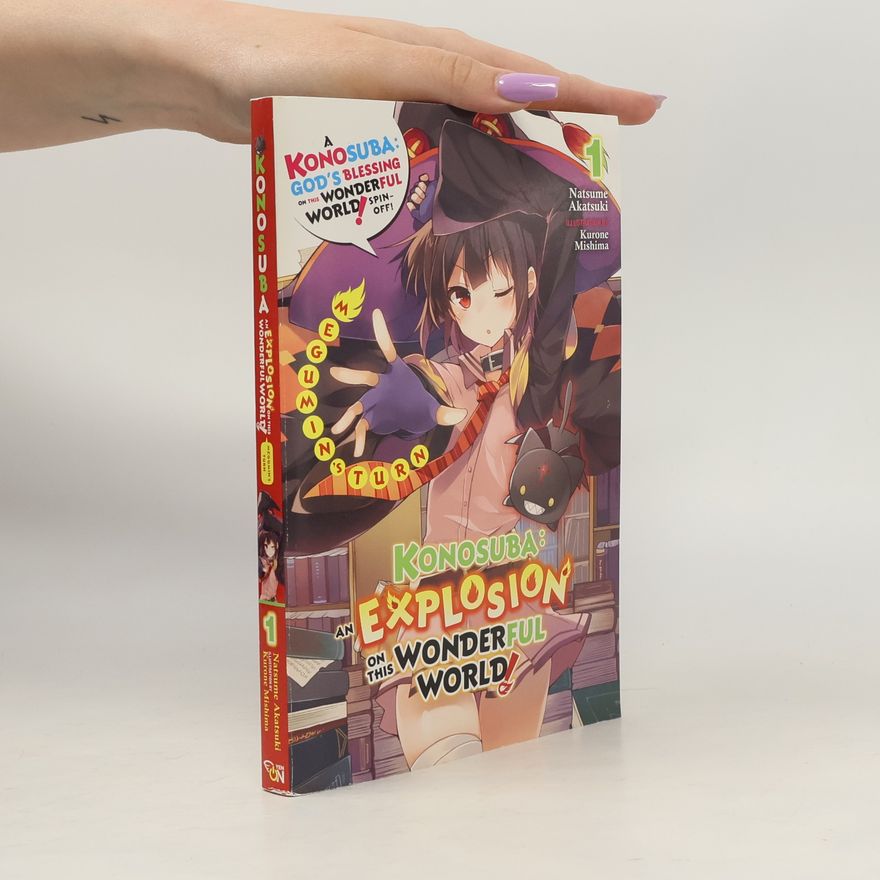 Natsume Akatsuki Konosuba: An Explosion on This Wonderful World!, Vol. 1