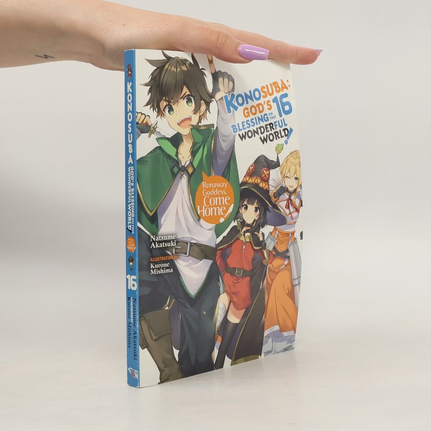 Natsume Akatsuki Konosuba: God's Blessing on This Wonderful World!, Vol. 16